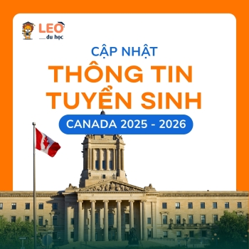 Du học Canada 2025–2026: Cập nhật tuyển sinh & học bổng mới nhất